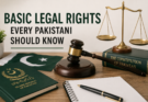 Basic Legal Rights Every Pakistani Should Know