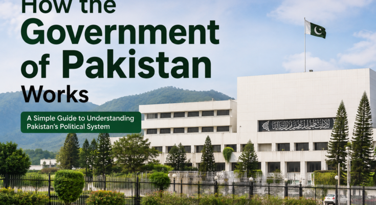 How the Government of Pakistan Works