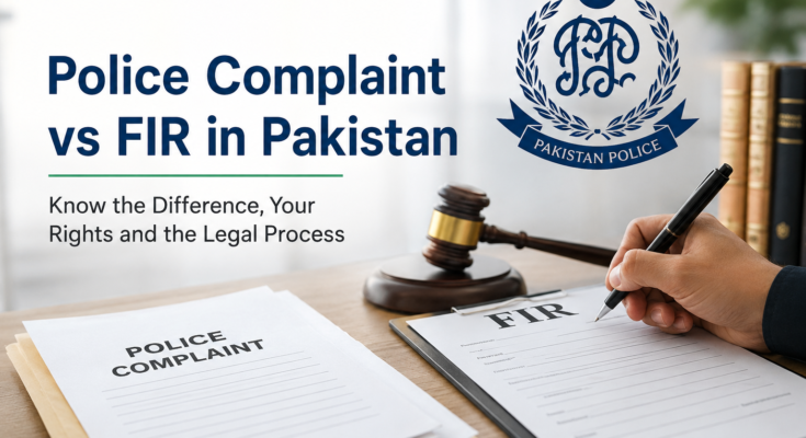 Police Complaint vs FIR in Pakistan