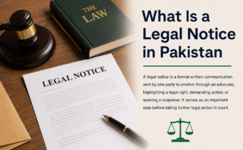 What Is a Legal Notice in Pakistan